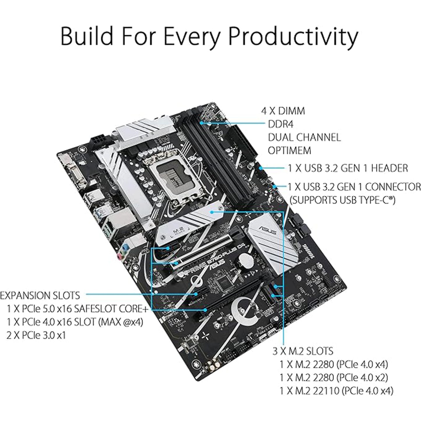 ASUS Prime B760-PLUS D4 Intel (13th and 12th Gen)LGA 1700 ATX motherboard PCIe 5.0,3xPCIe 4.0 M.2 slots,DDR4,2.5Gb LAN,DisplayPort,USB 3.2 Gen 2x2 Type-C,front USB 3.2 Gen 1 Type-C,Thunderbolt (USB4®)